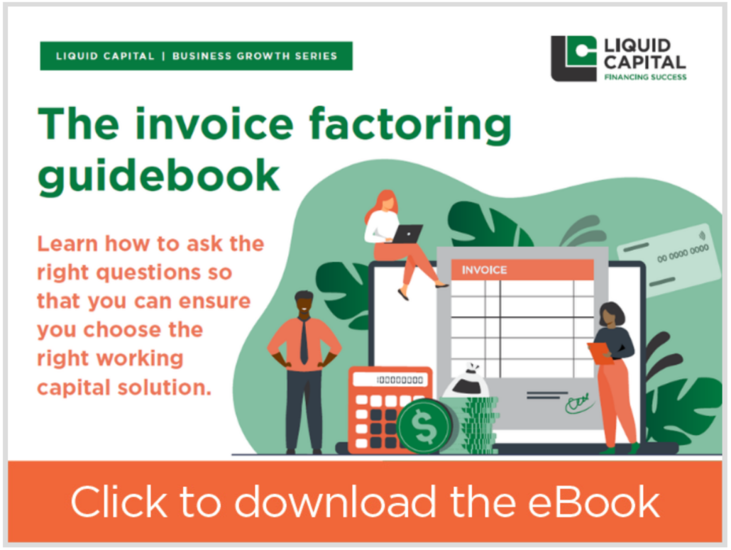 The Liquid Capital Ultimate Invoice Factoring Guidebook