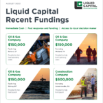 Liquid Capital Recent Fundings August 2022